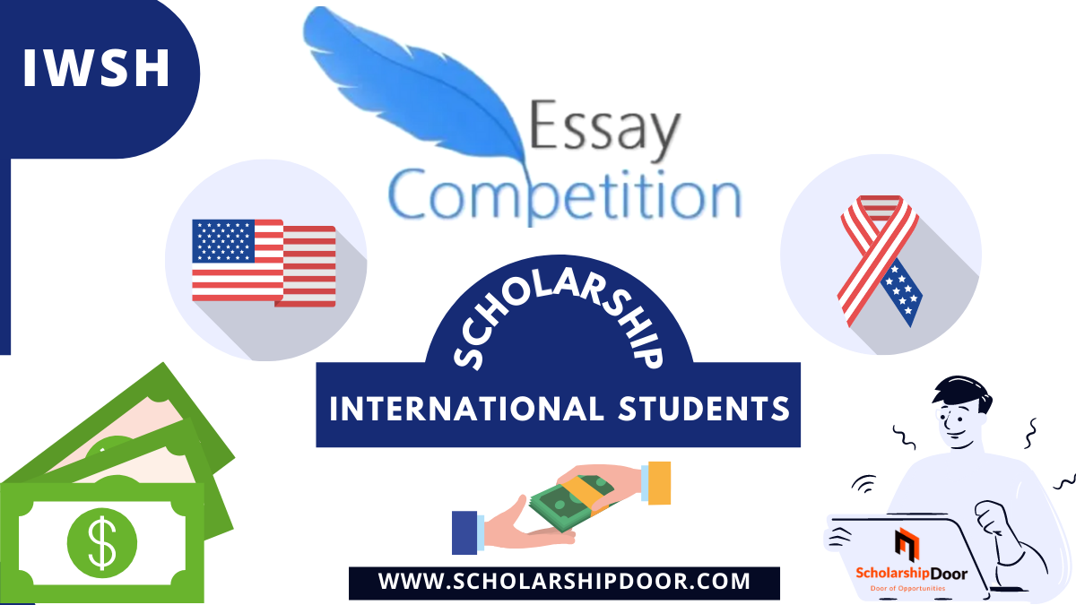 IWSH Essay Scholarship Contest for International Students in the USA