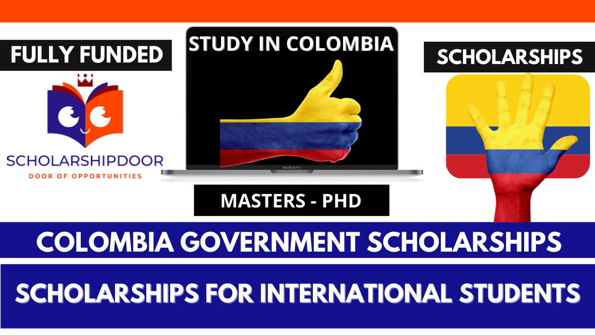 Colombia Government Scholarship Fully funded 2021