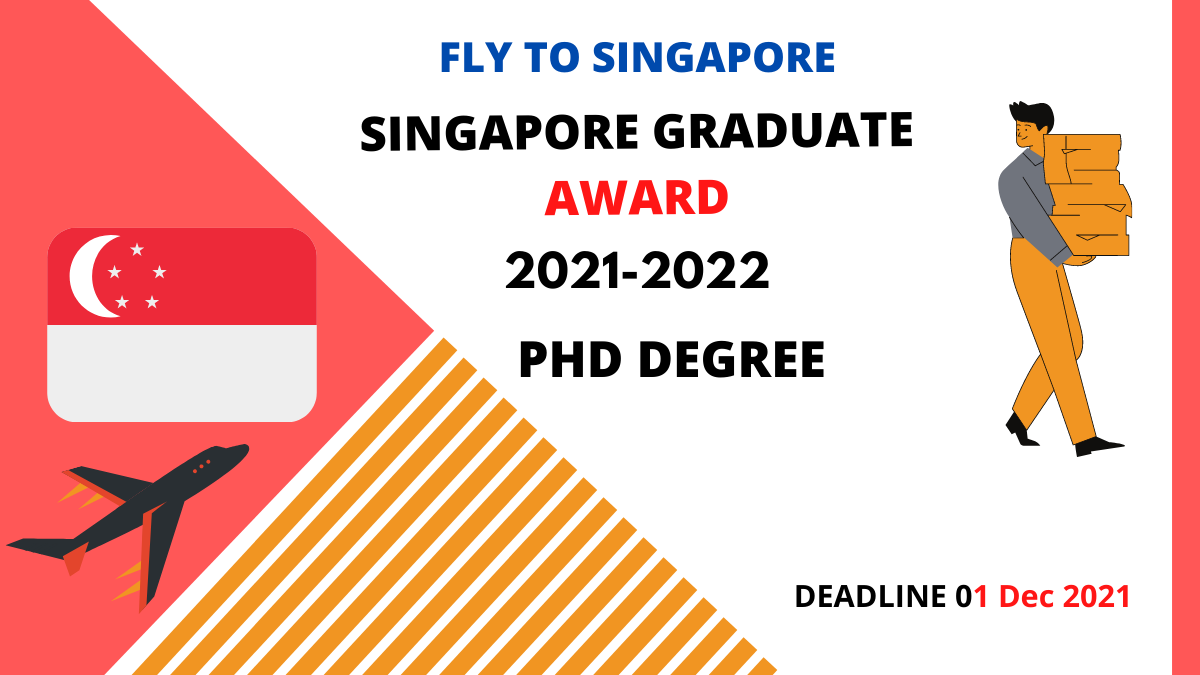 SINGAPORE INTERNATIONAL GRADUATE AWARD 2022 FOR PH.D. STUDENTS