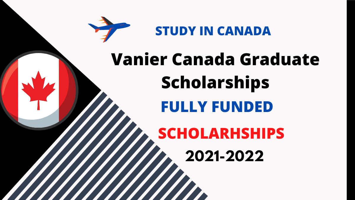 Vanier Canada Graduate Scholarship 2022 Fully Funded