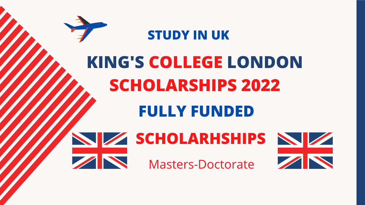 King’s College London Scholarships 2022 for International Students – Fully Fuded