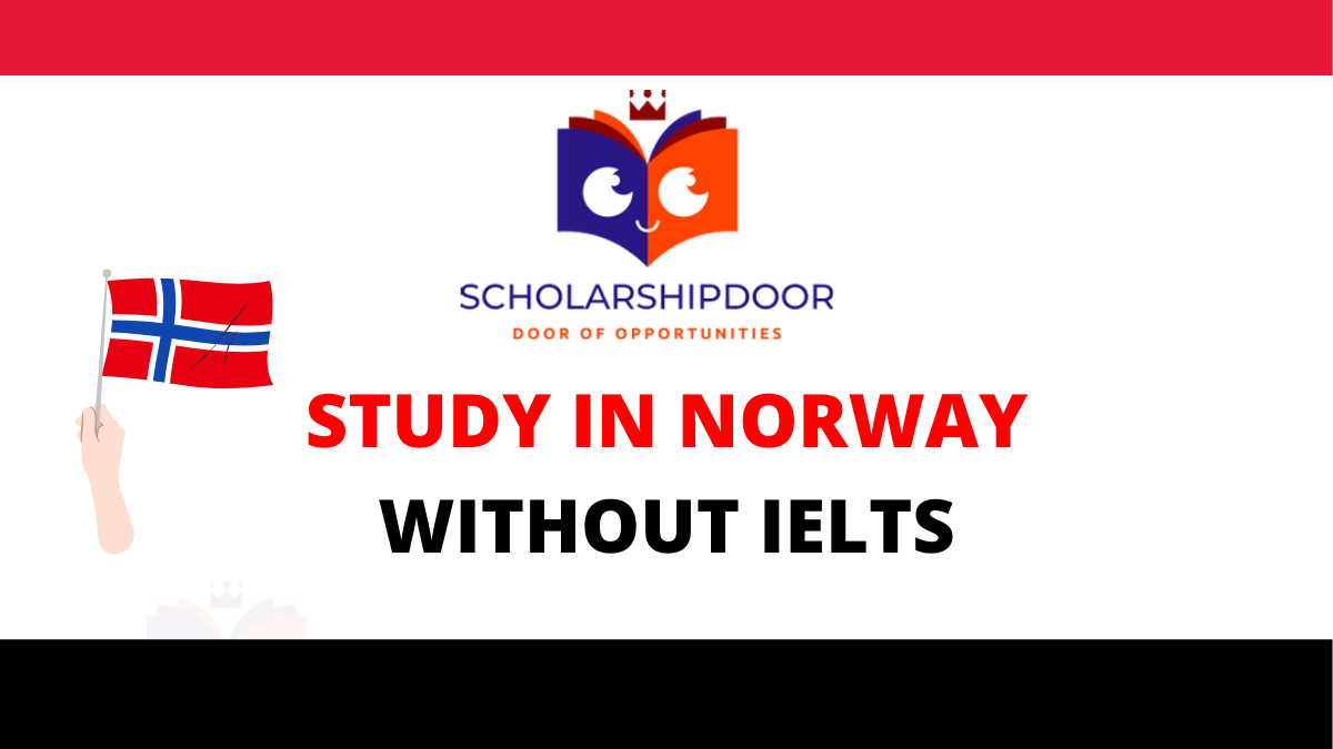 Scholarships in Norway Without IELTS -Study in Norway