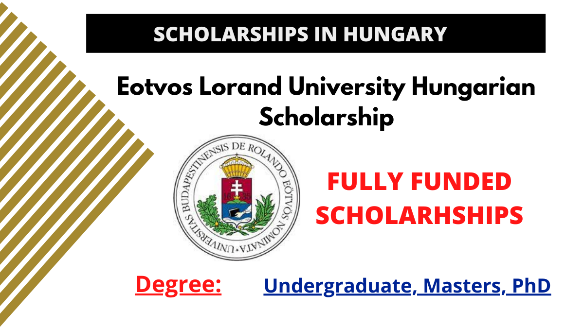 Eotvos Lorand University Hungarian Scholarship 2024