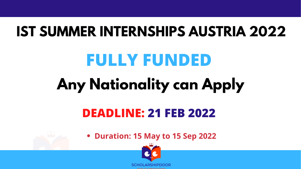 IST Summer Internship Program 2022 in Austria Fully-Funded