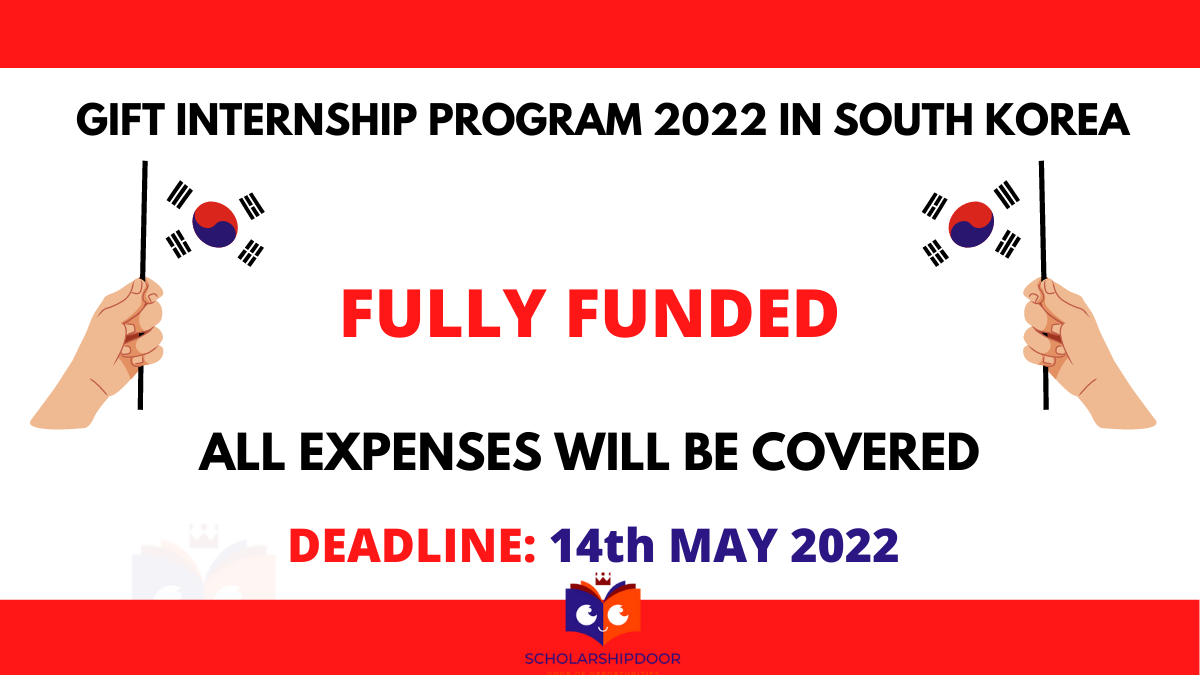 GIFT Summer Internship Program 2022 in South Korea – Fully Funded