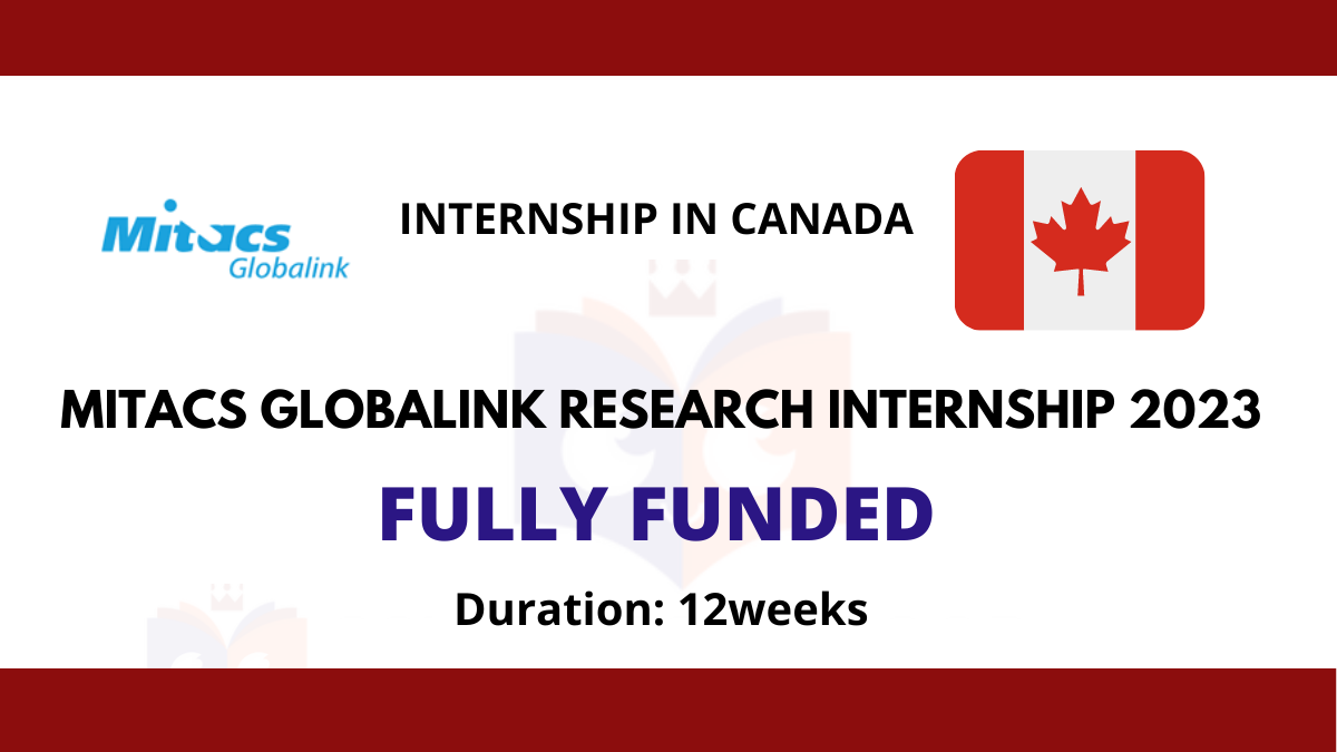 Mitacs Globalink Research Internship (GRI) 2023 in Canada (Fully Funded)