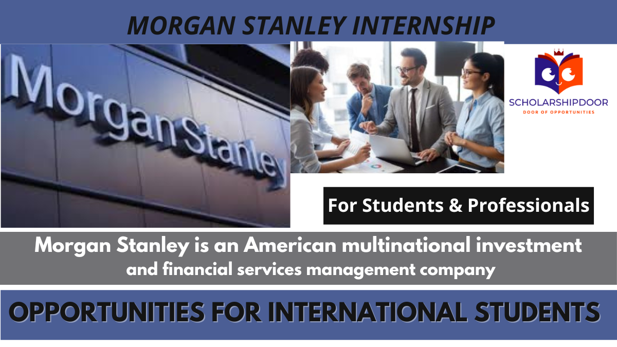 Morgan Stanley Careers 2022-23 | Morgan Stanley Intern (Paid)