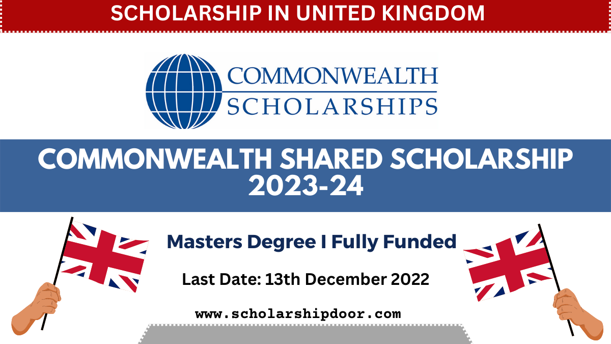 Commonwealth Shared Scholarship 2023-24 in United Kingdom [Fully Funded]