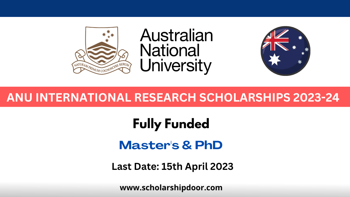 ANU International Research Scholarships 2023-24 in Australia [Fully Funded]