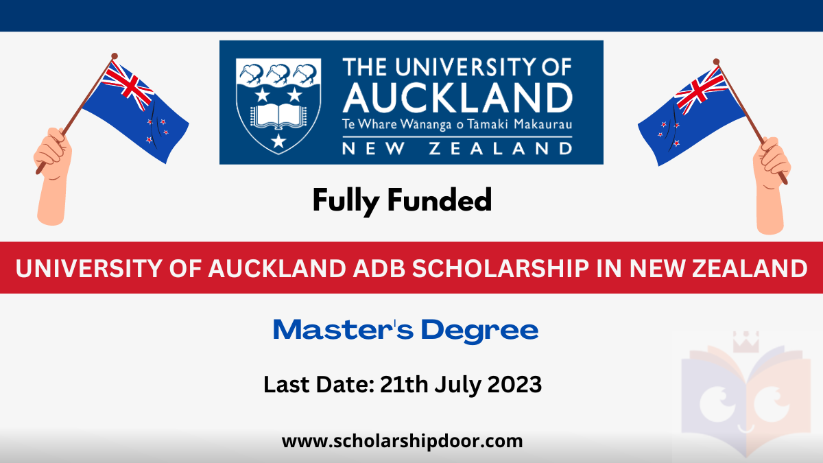 University of Auckland ADB Scholarship in New Zealand 2023-24 [Fully Funded]
