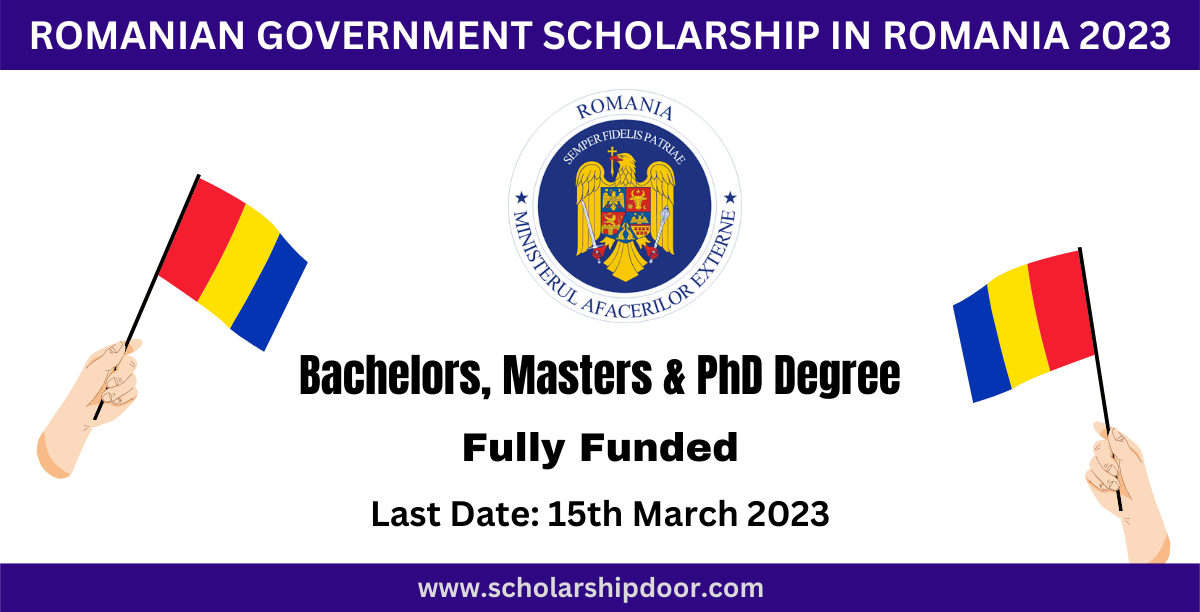 Romanian Government Scholarship 2023-24 in Romania [Fully Funded]