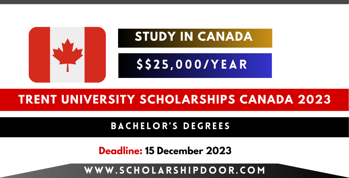 Trent University Scholarships in Canada 2023