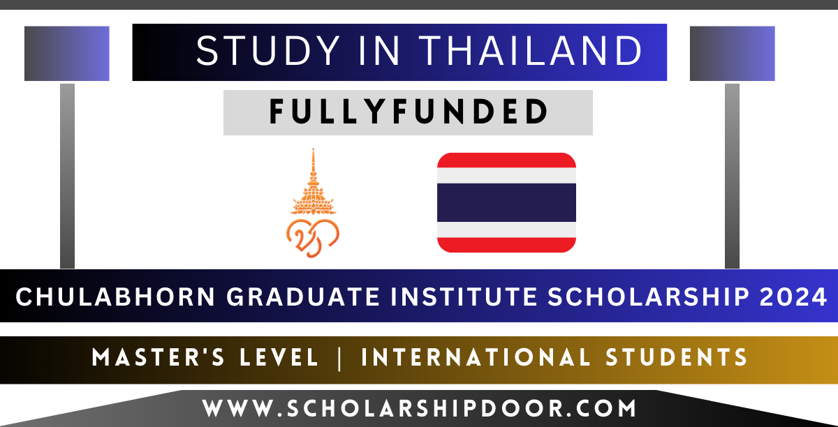 Chulabhorn Graduate Institute Scholarship in Thailand 2024 [Fully Funded]